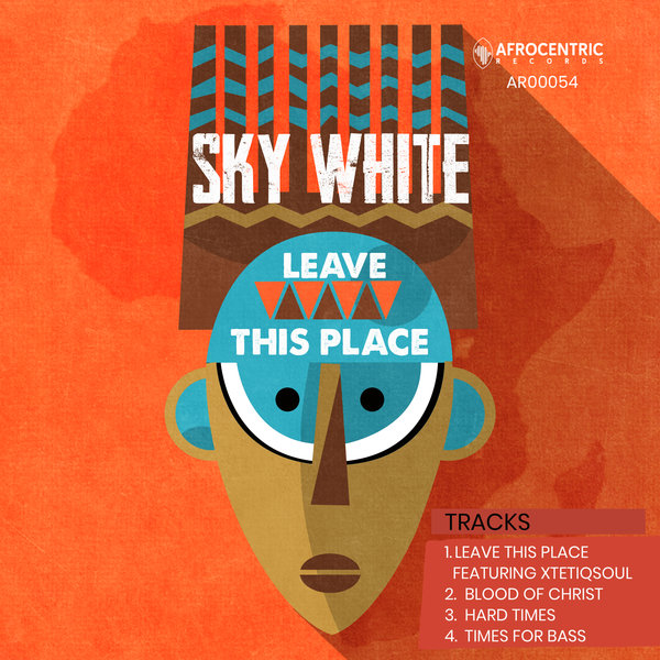 Sky White, XtetiQsoul - Leave This Place [AR00054]